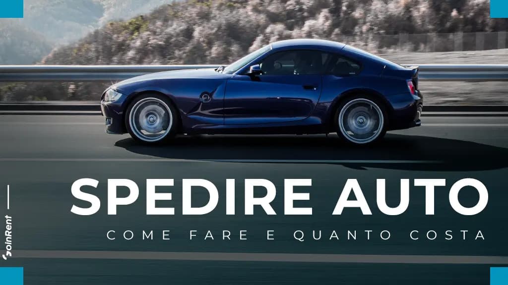 Spedire auto come fare e quanto costa